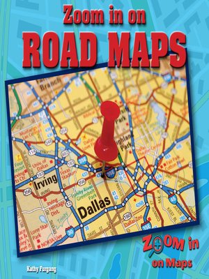cover image of Zoom in on Road Maps